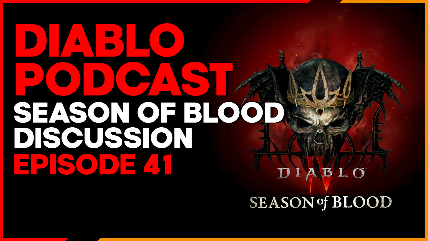 Diablo Podcast Episode 41